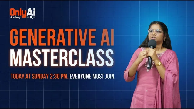 Generative AI Masterclass by OnlyAI Academy